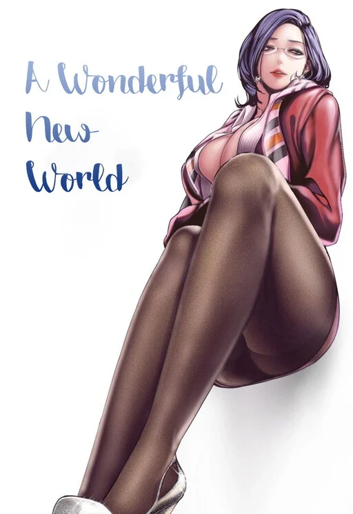 Read A Wonderful New World Uncensored 18+ Manhwa - ToonCrave